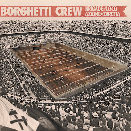 Brigade Loco/Azione Diretta : Borghetti crew Split LP